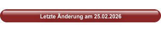 Letzte Änderung am 25.02.2026