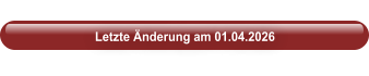 Letzte Änderung am 01.04.2026