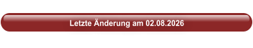 Letzte Änderung am 02.08.2026