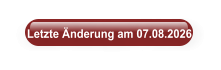 Letzte Änderung am 07.08.2026