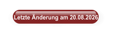 Letzte Änderung am 20.08.2026
