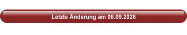 Letzte Änderung am 06.09.2026